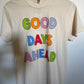 Good Days Shirt